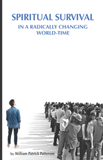 Spiritual Survival in a Radically Changing World-Time